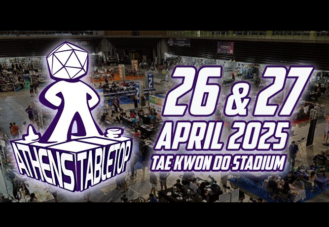 ATHENS TABLETOP - 26 & 27 Απριλίου 2025